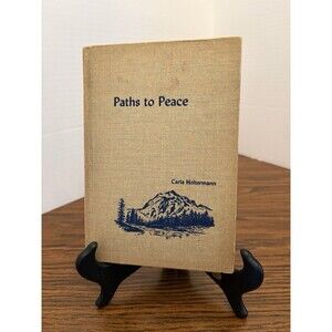Vintage Book "Paths to Peace" by Carla Holtermann
